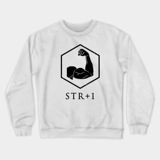 Strength +1 Crewneck Sweatshirt